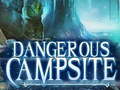 Spēle Dangerous Campsite