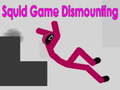 Spēle Squid Game Dismounting