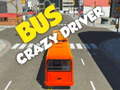 Spēle Bus crazy driver