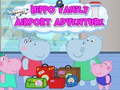 Spēle Hippo Family Airport Adventure 