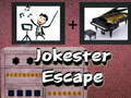 Spēle Jokester Escape