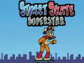 Spēle Street Skate Superstar