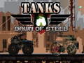 Spēle Tanks Dawn of steel