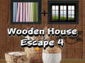 Spēle Wooden House Escape 4