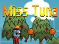 Spēle Miss Tuna