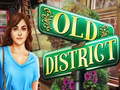 Spēle Old District