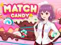 Spēle Match Candy