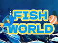 Spēle Fish World 