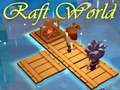 Spēle Raft World