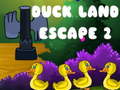 Spēle Duck Land Escape 2