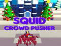 Spēle Squid Crowd Pusher