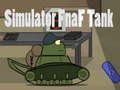 Spēle Simulator Fnaf Tank