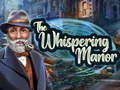 Spēle The Whispering Manor