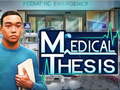 Spēle Medical Thesis