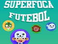 Spēle SuperFoca Futeball