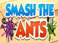 Spēle Smash The Ants