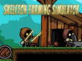 Spēle Skeleton Farming Simulator
