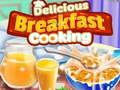 Spēle Delicious Breakfast Cooking