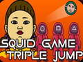Spēle Squid Triple Jump Game