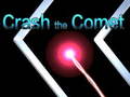 Spēle Crash the Comet