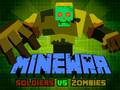 Spēle Minewar Soldiers vs Zombies