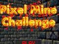 Spēle Pixel Mine Challenge