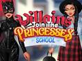 Spēle Villains Join The Princesses School
