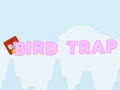 Spēle Bird Trap