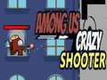 Spēle Among Us Crazy Shooter