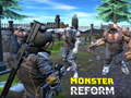 Spēle Monster Reform