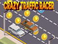 Spēle Crazy Traffic Racer 