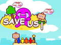 Spēle Save us!