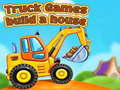 Spēle Truck games build a house