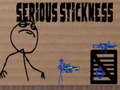 Spēle Serious Stickness