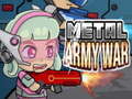 Spēle Metal Army War