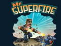 Spēle Mr Superfire