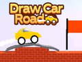 Spēle Draw Car Road 