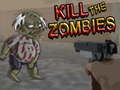 Spēle Kill The Zombies 