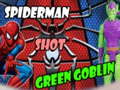 Spēle Spiderman Shot Green Goblin