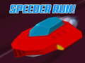 Spēle Speeder Run!