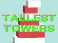 Spēle Tallest Towers