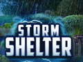 Spēle Storm Shelter