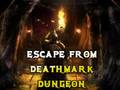 Spēle Escape From Deathmark Dungeon