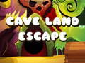 Spēle Cave Land Escape