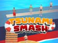 Spēle Tsunami Smash