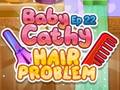 Spēle Baby Cathy Ep22: Hair Problem