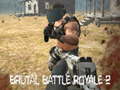 Spēle Brutal Battle Royale 2