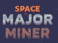 Spēle Space Major Miner