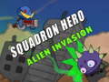 Spēle Squadron Hero : Alien Invasion