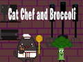 Spēle Cat Chef and Broccoli